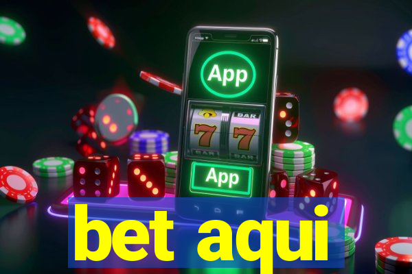 bet aqui